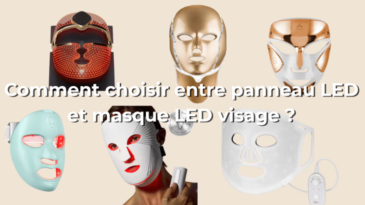 Comment choisir entre panneau LED et masque LED visage ?
