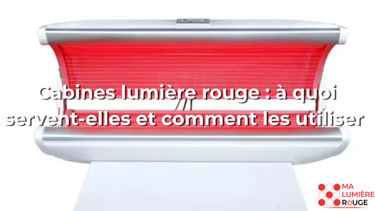 Cabines lumière rouge : à quoi servent-elles et comment les utiliser ?