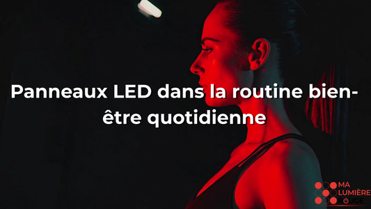 Panneaux LED dans la routine bien-être quotidienne