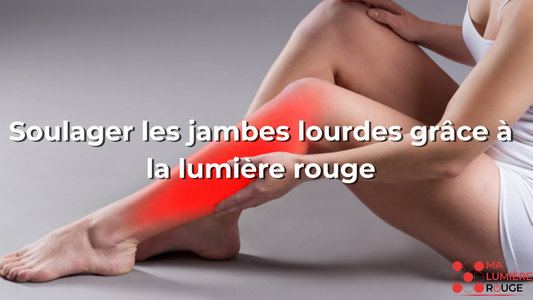 Soulager les jambes lourdes grâce à la lumière rouge
