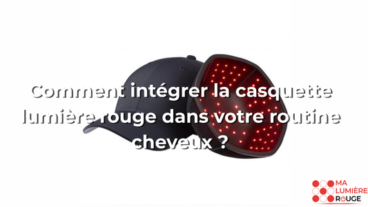 Comment intégrer la casquette lumière rouge dans votre routine cheveux ?