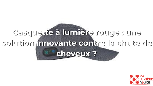 Casquette à lumière rouge : une solution innovante contre la chute de cheveux ?