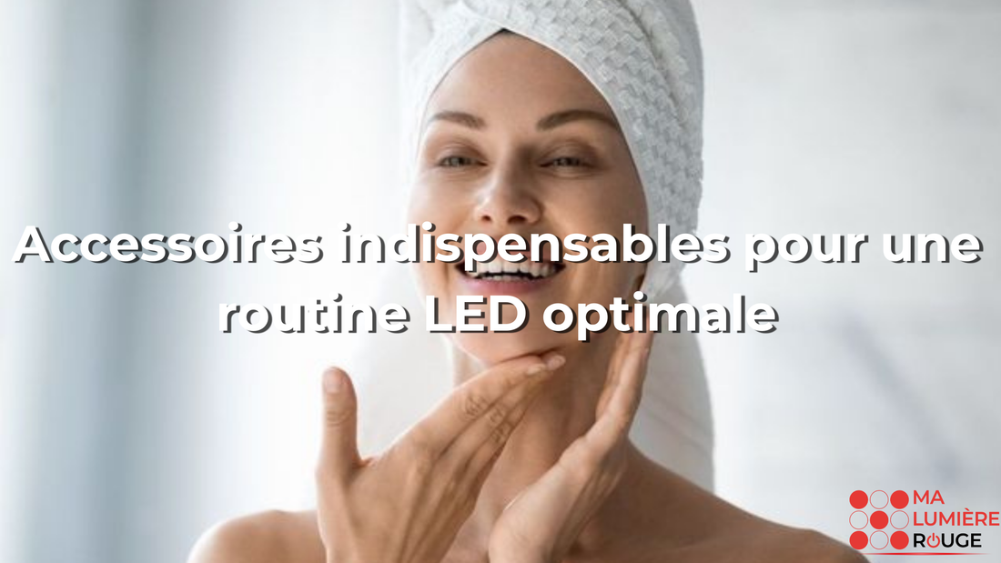 Accessoires indispensables pour une routine LED optimale
