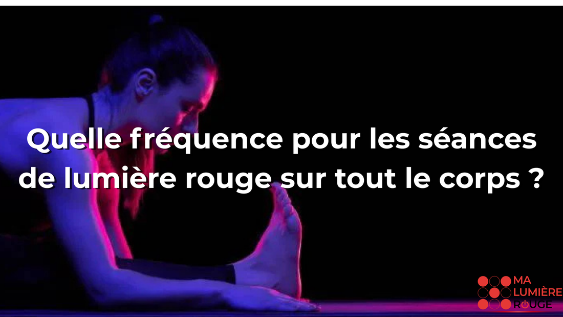 Quelle fréquence pour les séances de lumière rouge sur tout le corps ?