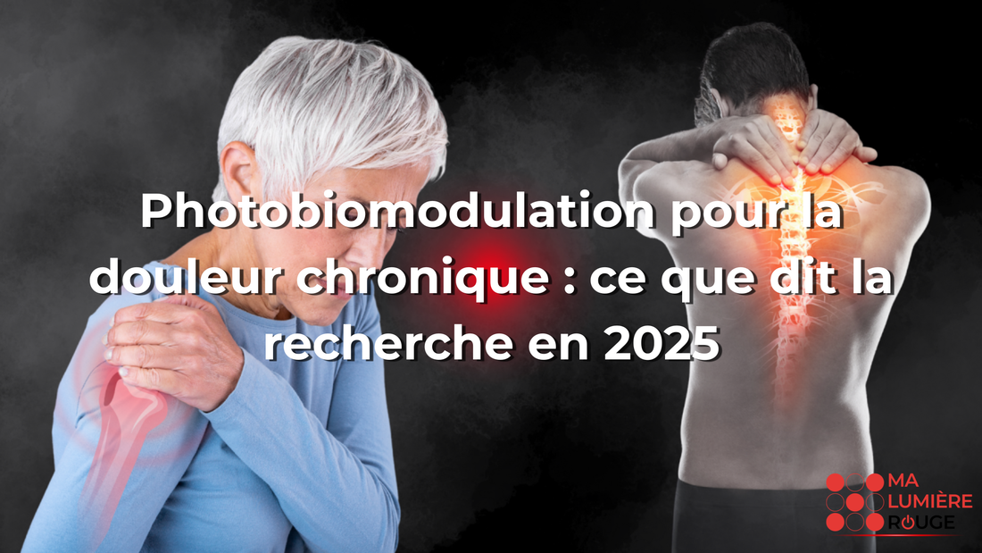 Photobiomodulation pour la douleur chronique : ce que dit la recherche en 2025