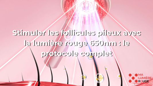Stimuler les follicules pileux avec la lumière rouge 650nm : le protocole complet